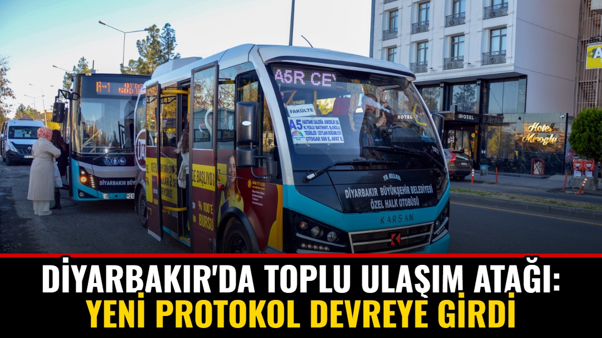 Diyarbakır'da Toplu Ulaşım Atağı: Yeni Protokol Devreye Girdi