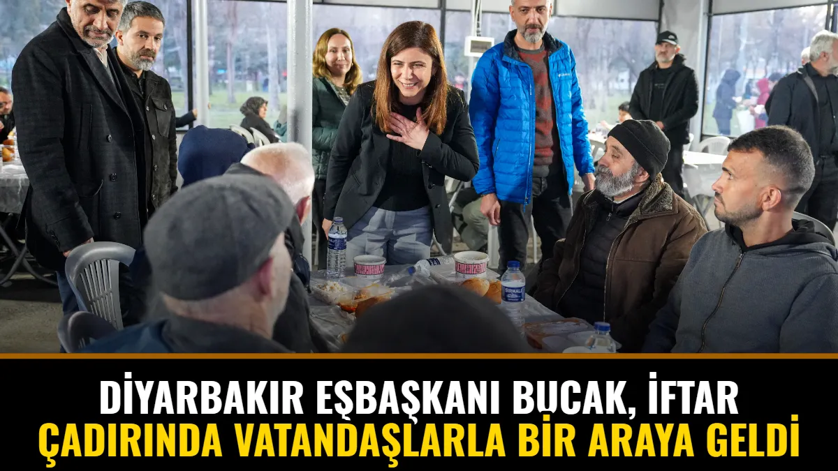Diyarbakır Eşbaşkanı Bucak, İftar Çadırında Vatandaşlarla Bir Araya Geldi